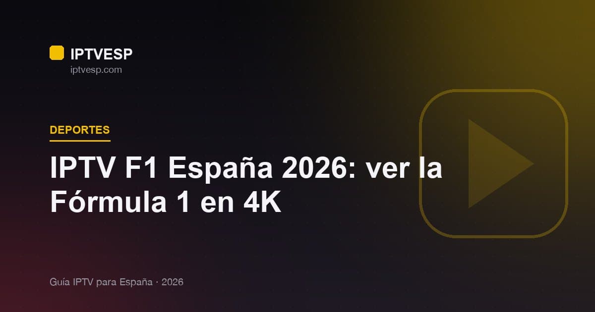 IPTV para deportes de motor en España 2026: ver el automovilismo en 4K