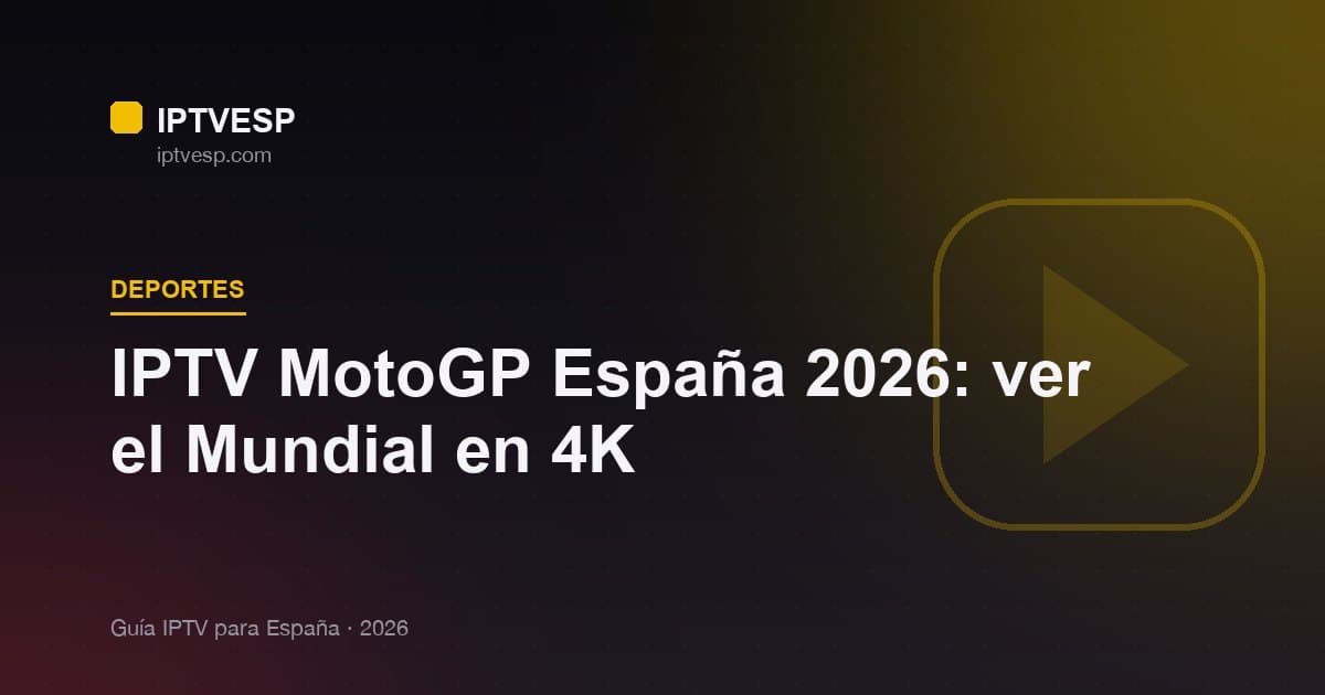 IPTV MotoGP España 2026: ver el Mundial en 4K